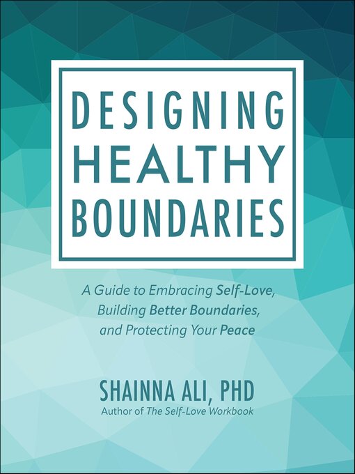 Title details for Designing Healthy Boundaries by Shainna Ali - Wait list